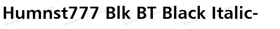 Humnst777 Blk BT Black Italic字体转换